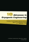 Image for Advances in Cryogenic Engineering: Proceedings of the 1972. Cryogenic Engineering Conference. National Bureau of Standards. Boulder, Colorado. August 9-11, 1972