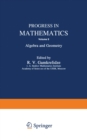 Image for Progress in Mathematics: Algebra and Geometry