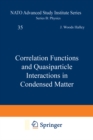 Image for Correlation Functions and Quasiparticle Interactions in Condensed Matter
