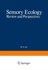 Image for Sensory Ecology : Review and Perspectives