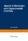 Image for Aspects of Mechanism and Organometallic Chemistry