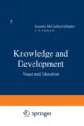 Image for Knowledge and Development : Volume 2 Piaget and Education