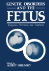 Image for Genetic Disorders and the Fetus: Diagnosis, Prevention, and Treatment
