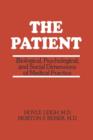 Image for The Patient : Biological, Psychological, and Social Dimensions of Medical Practice