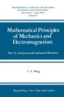 Image for Mathematical Principles of Mechanics and Electromagnetism : Part A: Analytical and Continuum Mechanics