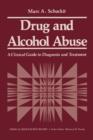 Image for Drug and Alcohol Abuse : A Clinical Guide to Diagnosis and Treatment