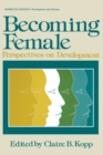 Image for Becoming Female: Perspectives on Development