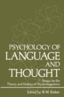 Image for Psychology of Language and Thought: Essays on the Theory and History of Psycholinguistics
