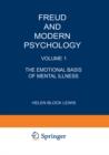 Image for Freud and Modern Psychology: Volume 1: The Emotional Basis of Mental Illness