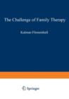 Image for The Challenge of Family Therapy