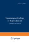 Image for Neuroendocrinology of Reproduction: Physiology and Behavior