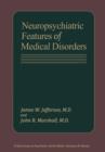 Image for Neuropsychiatric Features of Medical Disorders