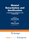 Image for Mental Retardation and Sterilization : A Problem of Competency and Paternalism