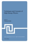 Image for Techniques and Concepts of High-Energy Physics