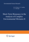 Image for Short-Term Bioassays in the Analysis of Complex Environmental Mixtures II : v.22
