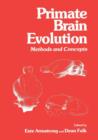 Image for Primate Brain Evolution : Methods and Concepts