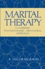 Image for Marital Therapy: A Combined Psychodynamic - Behavioral Approach
