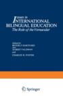 Image for Issues in International Bilingual Education : The Role of the Vernacular