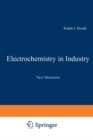 Image for Electrochemistry in Industry: New Directions