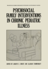 Image for Psychosocial Family Interventions in Chronic Pediatric Illness