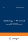 Image for The Biology of Alcoholism : Volume 6: The Pathogenesis of Alcoholism Psychosocial Factors