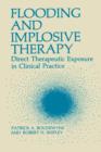 Image for Flooding and Implosive Therapy : Direct Therapeutic Exposure in Clinical Practice