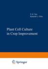 Image for Plant Cell Culture in Crop Improvement