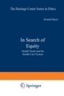 Image for In Search of Equity: Health Needs and the Health Care System