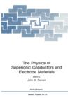 Image for The Physics of Superionic Conductors and Electrode Materials