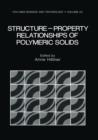 Image for Structure-Property Relationships of Polymeric Solids
