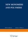 Image for New Monomers and Polymers : v.25