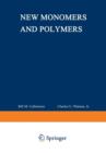 Image for New Monomers and Polymers