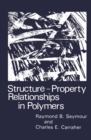 Image for Structure-Property Relationships in Polymers