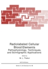 Image for Radiolabeled Cellular Blood Elements: Pathophysiology, Techniques, and Scintigraphic Applications