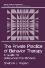 Image for Private Practice of Behavior Therapy: A Guide for Behavioral Practitioners