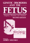 Image for Genetic Disorders and the Fetus: Diagnosis, Prevention, and Treatment