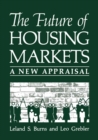 Image for Future of Housing Markets: A New Appraisal
