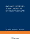Image for Dynamic Processes in the Chemistry of the Upper Ocean