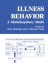 Image for Illness Behavior: A Multidisciplinary Model