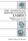 Image for The Mammalian Preimplantation Embryo : Regulation of Growth and Differentiation in Vitro