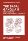 Image for The Basal Ganglia II : Structure and Function—Current Concepts