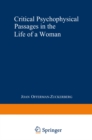 Image for Critical Psychophysical Passages in the Life of a Woman: A Psychodynamic Perspective