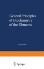 Image for General Principles of Biochemistry of the Elements