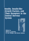 Image for Insulin, Insulin-like Growth Factors, and Their Receptors in the Central Nervous System