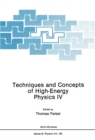 Image for Techniques and Concepts of High-Energy Physics IV