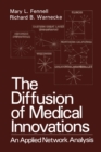 Image for Diffusion of Medical Innovations: An Applied Network Analysis