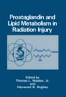 Image for Prostaglandin and Lipid Metabolism in Radiation Injury