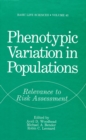 Image for Phenotypic Variation in Populations: Relevance to Risk Assessment