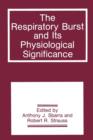 Image for The Respiratory Burst and Its Physiological Significance