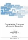 Image for Fundamental Processes of Atomic Dynamics